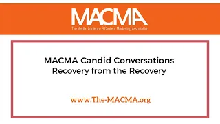 MACMA Candid Conversation: Recovery from the Recovery