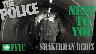 The Police - Next To You (The Shakerman 12" Remix & Special Video)