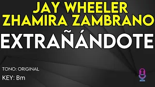 Jay Wheeler & Zhamira Zambrano - Extrañándote - karaoke Instrumental