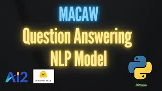 Macaw - Question Answering NLP Model - Applied NLP Tutorial with Python Code