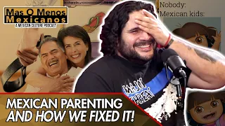 MEXICAN PARENTING - MAS O MENOS MEXICANOS PODCAST