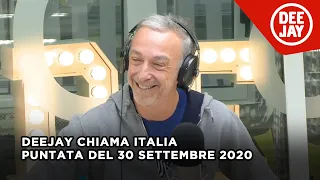Deejay Chiama Italia - Puntata del 30 settembre 2020