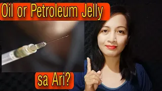 Self Injection ng Oil or Petroleum Jelly sa ARI ng Lalaki, Ok lang ba?