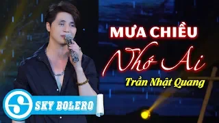 Mưa Chiều Nhớ Ai (#MCNA) - Trần Nhật Quang | Mv Official