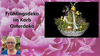 Frühlingsdeko im Korb - Osterdeko für draußen - Blumendeko für Ostern
