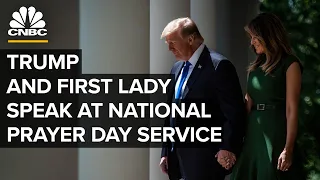 President Trump and First Lady speak at National Day of Prayer service - 5/7/2020