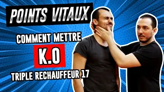 Comment faire un KO avec le POINT DE PRESSION "Triple Réchauffeur 17" [Kyusho Jitsu - Self défense]