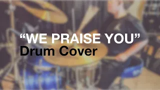 We Praise You by Bethel Music and Brandon Lake Drum Cover | 10yr old drummer #johnmilesbrockman