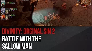 Divinity: Original Sin 2 - Battle with the Sallow Man