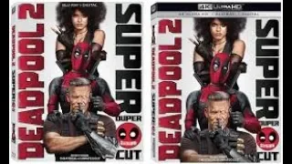 4K blu ray deadpool 2 / super duper cut review !!!