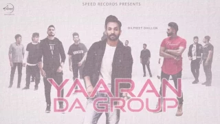 Audio Poster | Yaaran Da Group | Dilpreet Dhillon | Parmish Verma | Speed Records