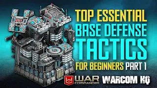 Top Essential War Commander Base Defense Tactics for Beginners PART 1