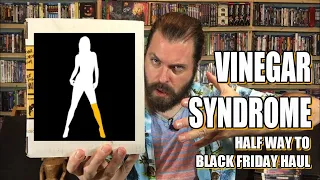 Vinegar Syndrome Half Way to Black Friday Haul!