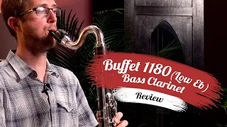 Buffet 1180 Bass Clarinet to Low Eb | Review & Demo