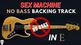 Sex Machine no Bass backing track | James Brown style Jam in E
