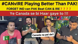 CANADA is Playing better cricket than PAK 🛑 | What if Canada wins! Pakistan Reaction on CAN vs IRE