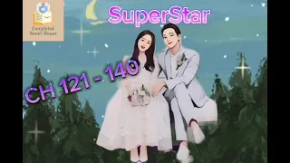 SuperStar : CH 121 - 140