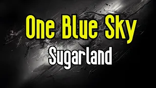 One Blue Sky (KARAOKE) | Sugarland