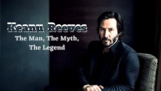 KEANU REEVES: The Man, The Myth, The Legend | Quips and Quotes