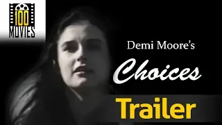 Trailer | Choices | Demi Moore | 100 Movies | Classic English Movies  | Free Full Movies