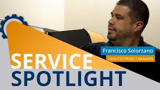 Service Spotlight on... Francisco Solorzano