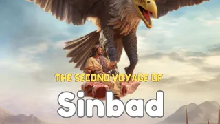 The second voyage of Sinbad the Sailor