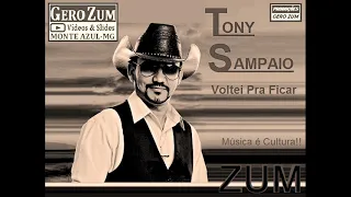 Tony Sampaio - Voltei Pra Ficar - Gero_Zum...