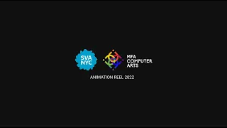 SVA MFA Computer Arts - Animation Reel 2022