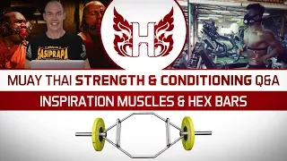 Inspiratory Muscles & Hex Bars | Muay Thai Strength & Conditioning QA EP 02