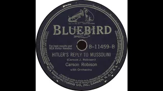 Bluebird B 11459 - Hitler's Reply To Mussolini - Carson Robison