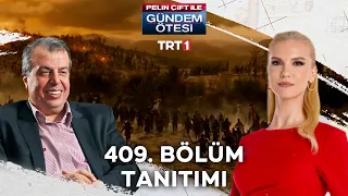 Gündem Ötesi 409. Bölüm Tanıtımı