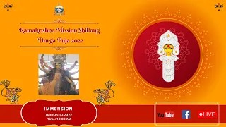 Durga Puja 2022 | Dashami | Immersion | Ramakrishna Mission, Shillong | 5th October 2022 |