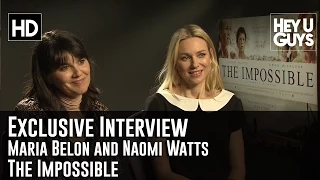 Maria Belon & Naomi Watts The Impossible Movie Interview