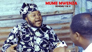 MUME MWENZA  SEHEMU YA 11     STARRING: MKOJANI,TETE,MANDA