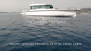 Axopar 37 XC Cross Cabin the Gran Turismo of the seas