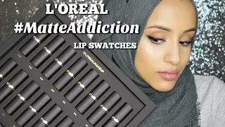 Swatches | ALL 16 L'Oreal Matte Addiction on Dark Lips/Olive Skin