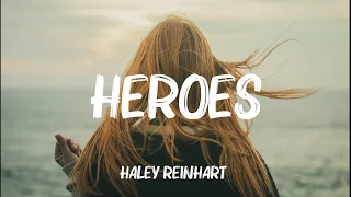 Haley Reinhart - Heroes (Lyrics)