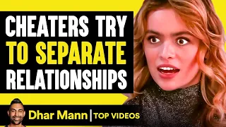 Cheaters Try To Separate Relationships, They Live To Regret It | Dhar Mann