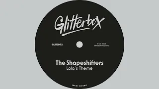 The Shapeshifters - Lola's Theme (Radio Edit)