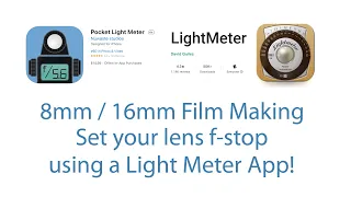 LIGHT METER APP to Properly Expose Your 8mm / 16mm Movie Film