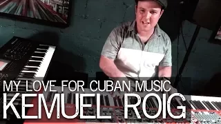 My Love for Cuban Music - Episode 005