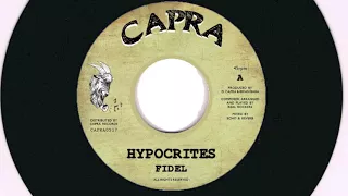 Fidel - Hypocrites / Real Rockers - Block Party - 7 inch / Capra Records