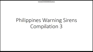 Philippines Warning Sirens Compilation 3!!!! (longer)