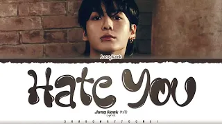 Jung Kook Hate You 1hour / 정국Hate You 1시간 / Jung Kook Hate You 1時間耐久