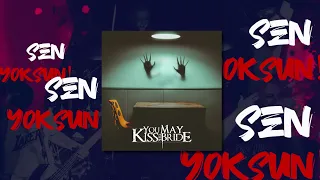 You May Kiss the Bride - Sen Yoksun (Official Lyric Video)