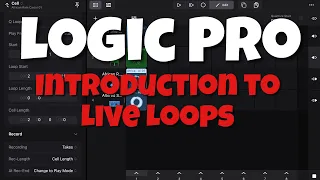 Apple Logic Pro for iPad - Tutorial 18: An Initial introduction to Live Loops