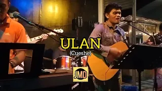 Ulan - JMD Jam ( Cueshé cover ) John Mark Digamon