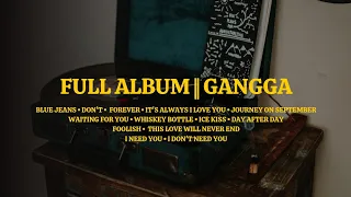 GANGGA FULL ALBUM || PLAYLIST