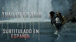 Death Stranding - Trailer Gameplay E3 2018 - Subtitulado en español