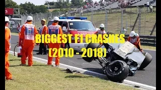 FORMULA 1 BIGGEST CRASHES (2010 - 2018)